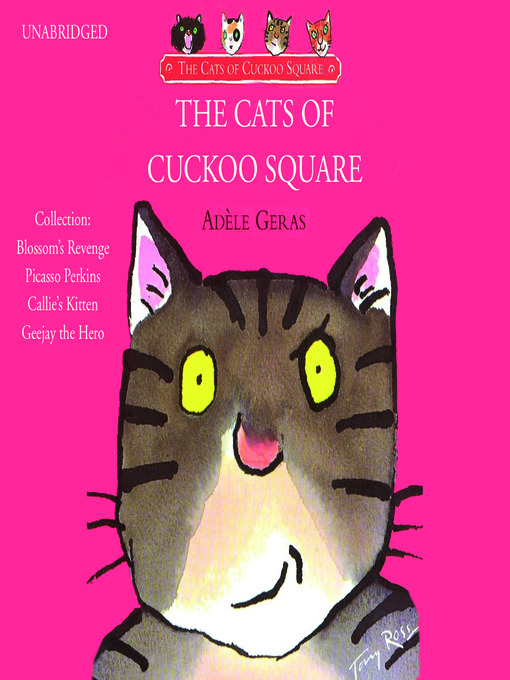 Title details for The Cats of Cuckoo Square by Adele Geras - Available